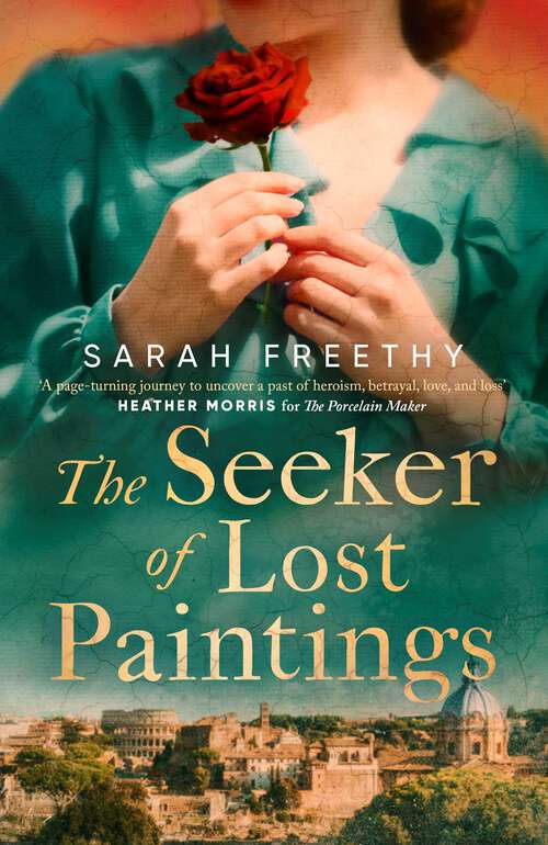 Book cover of The Seeker of Lost Paintings: An unforgettable story of love and betrayal across the decades from the author of The Porcelain Maker