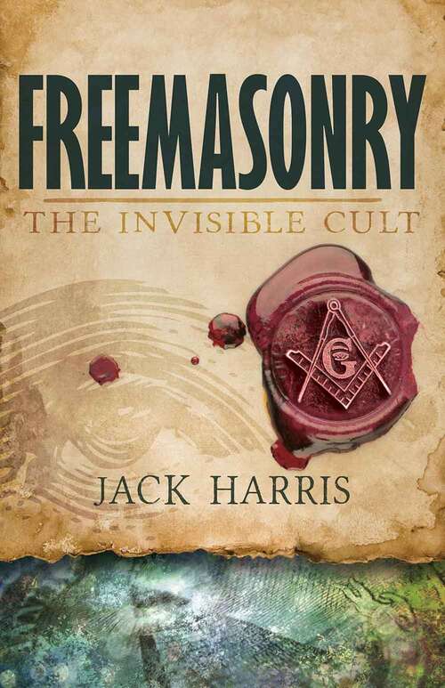Book cover of Freemasonry: The Invisible Cult