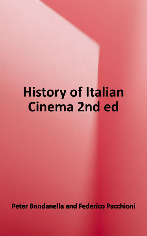 Book cover of A History of Italian Cinema (Second Edition)