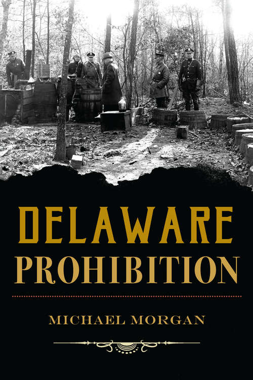 Delaware Prohibition (True Crime)