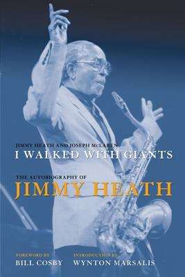 Book cover of I Walked with Giants: The Autobiography of Jimmy Heath