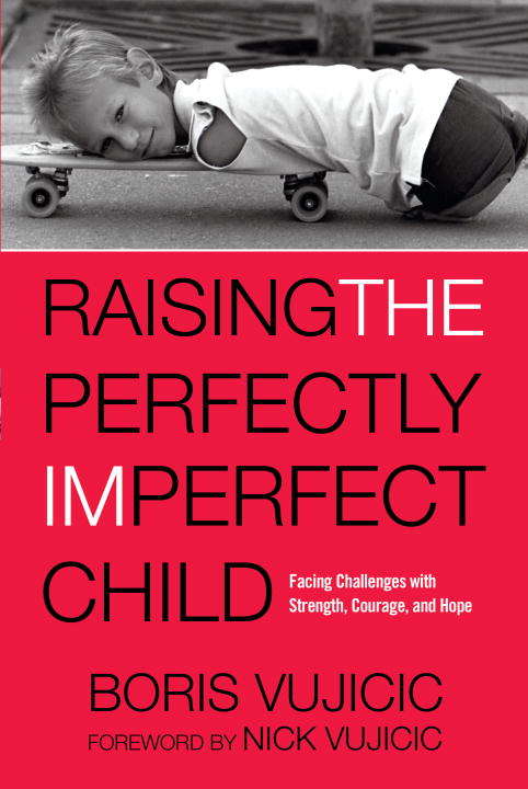 Book cover of Raising the Perfectly Imperfect Child: Facing the Challenges with Strength, Courage, and Hope