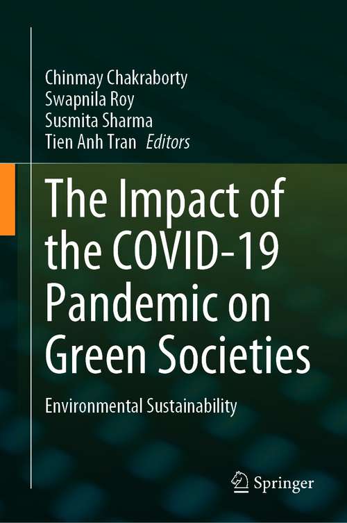 The Impact of the COVID-19 Pandemic on Green Societies: Environmental Sustainability