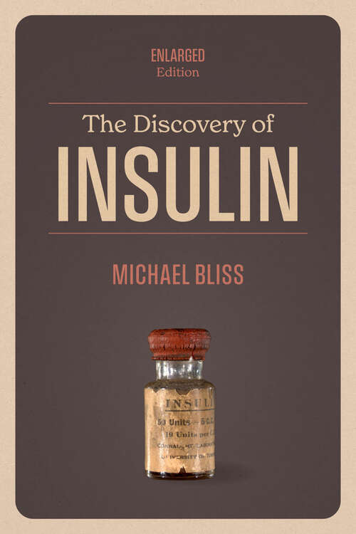 Book cover of The Discovery of Insulin: Enlarged Edition