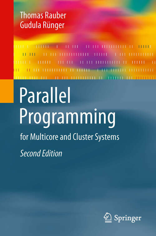 Book cover of Parallel Programming: for Multicore and Cluster Systems