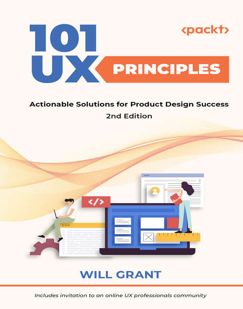 Book cover of 101 UX Principles: Actionable Solutions for Product Design Success, 2nd Edition