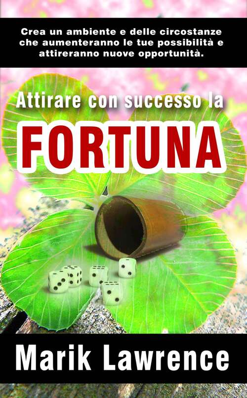 Book cover of Attirare con successo la fortuna