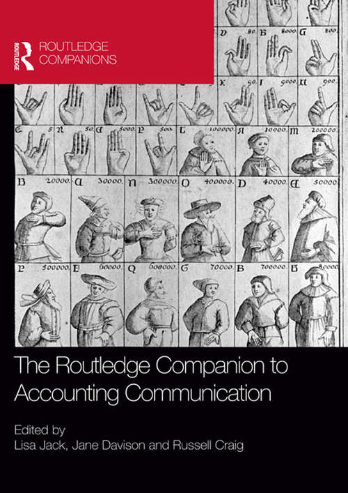 The Routledge Companion to Accounting Communication (Routledge Companions in Business, Management and Accounting)