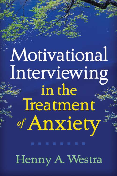 Book cover of Motivational Interviewing in the Treatment of Anxiety