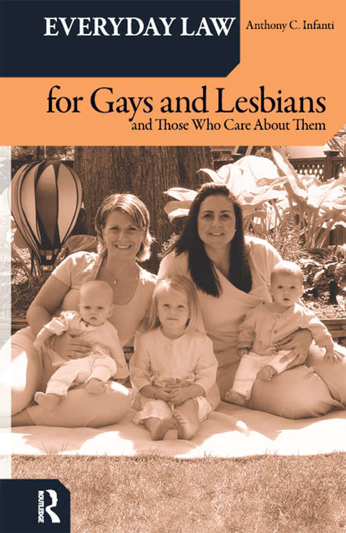 Book cover of Everyday Law for Gays and Lesbians: And Those Who Care About Them