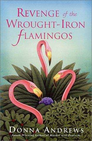 Revenge of the Wrought-Iron Flamingos (Meg Langslow #3)