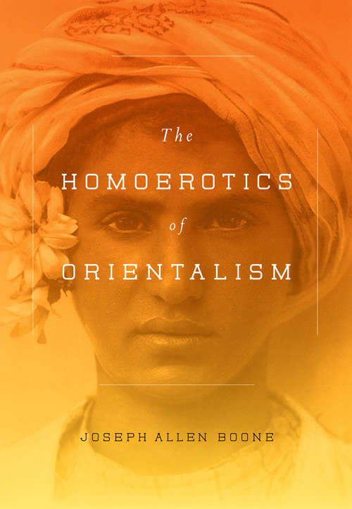 Book cover of The Homoerotics of Orientalism