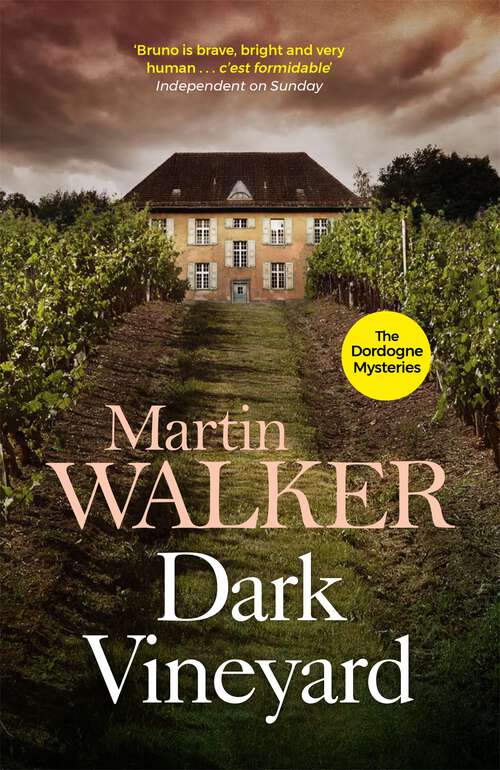 Book cover of Dark Vineyard: France's favourite policeman's second brilliant adventure (The Dordogne Mysteries #2)