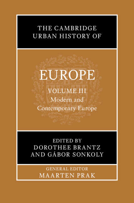 Book cover of The Cambridge Urban History of Europe: Volume 3, Modern and Contemporary Europe (The Cambridge Urban History of Europe)