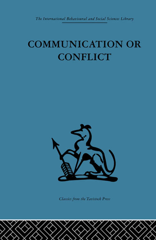 Communication or Conflict: Conferences: their nature, dynamics, and planning