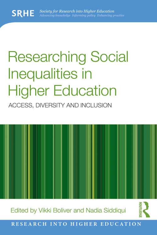 Book cover of Researching Social Inequalities in Higher Education: Access, Diversity and Inclusion (1) (Research into Higher Education)