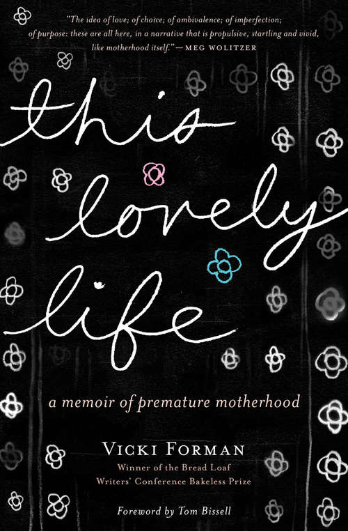 Book cover of This Lovely Life: A Memoir of Premature Motherhood