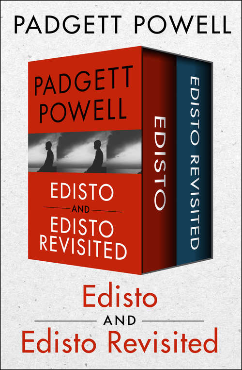 Edisto and Edisto Revisited: In One Volume