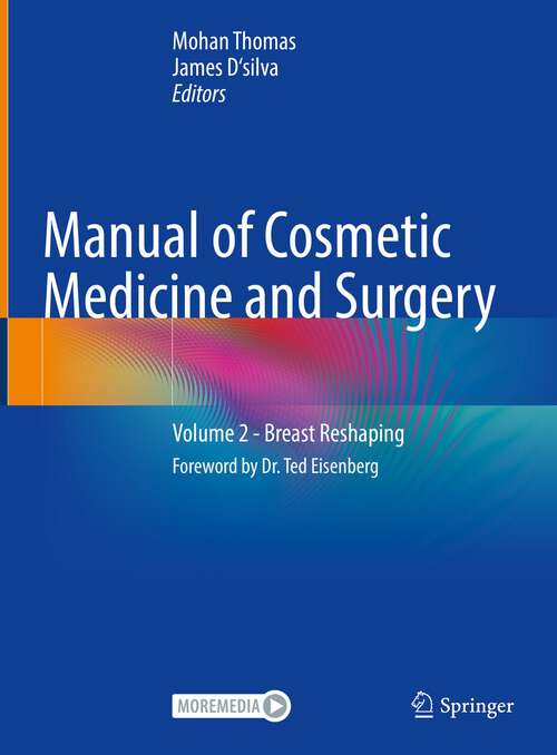 Book cover of Manual of Cosmetic Medicine and Surgery: Volume 2 - Breast Reshaping (1st ed. 2023)