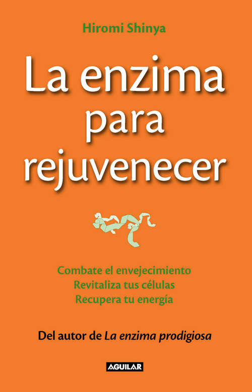 Book cover of La enzima para rejuvenecer