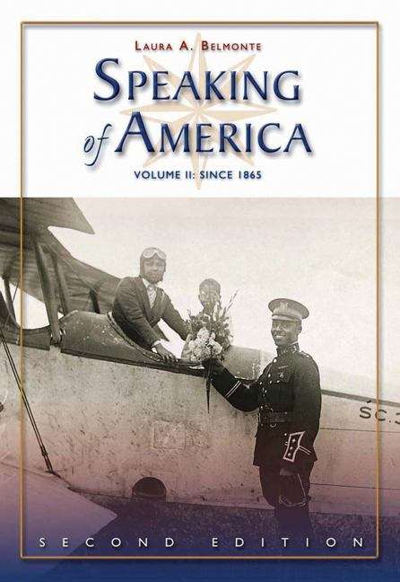 Speaking Of America: Volume II: Since 1865