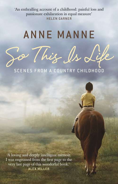 Book cover of So This Is Life: Scenes from a Country Childhood