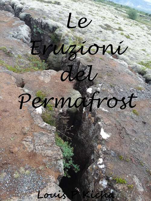Book cover of Le Eruzioni del Permafrost