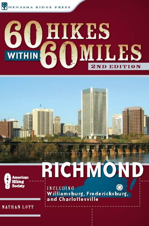 Book cover of 60 Hikes Within 60 Miles: Richmond