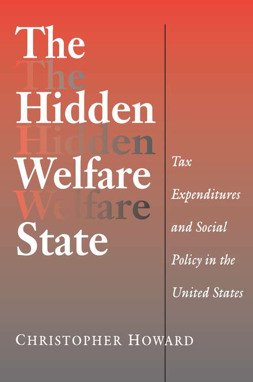 Book cover of The Hidden Welfare State: Tax Expenditures And Social Policy In The United States