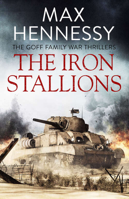 Book cover of The Iron Stallions (The Goff Family War Thrillers)