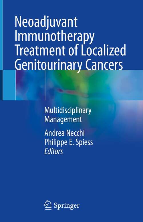 Neoadjuvant Immunotherapy Treatment of Localized Genitourinary Cancers: Multidisciplinary Management