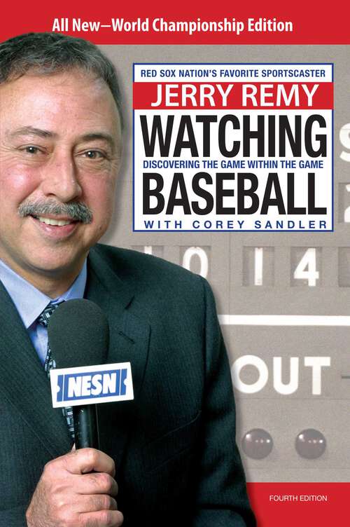 Book cover of Watching Baseball: Discovering The Game Within The Game (4th Edition)