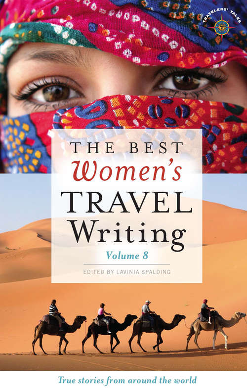 Book cover of The Best Women's Travel Writing, Volume 8