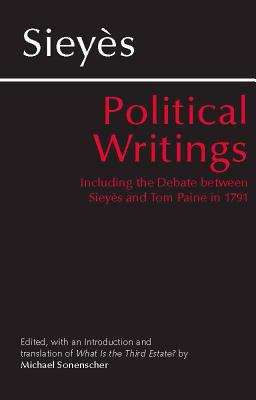 Political Writings: Including the Debate between Sieyes and Tom Paine in 1791