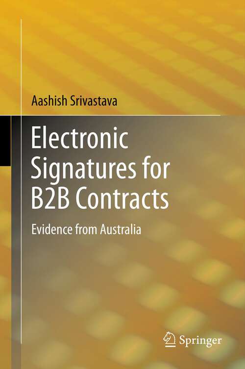 Book cover of Electronic Signatures for B2B Contracts: Evidence from Australia