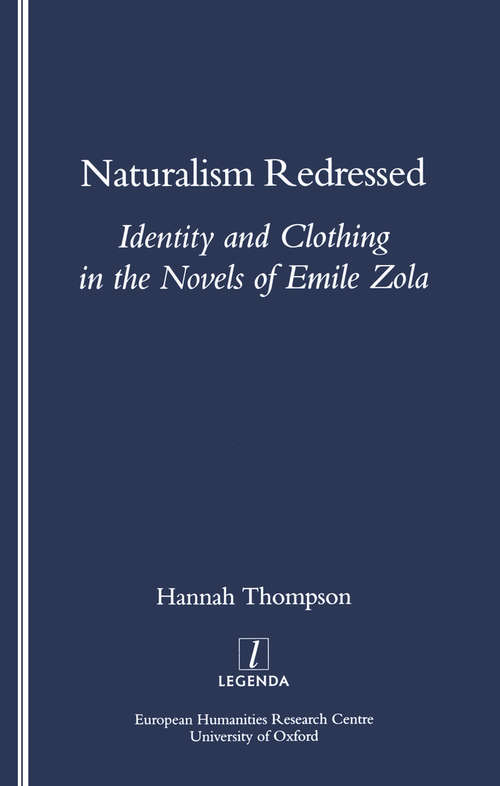 Naturalism Redressed: Identity and Clothing in the Novels of Emile Zola