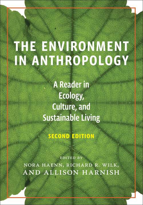 Book cover of The Environment in Anthropology (Second Edition): A Reader in Ecology, Culture, and Sustainable Living