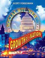 Book cover of Scott Foresman Social Studies: Growth of a Nation