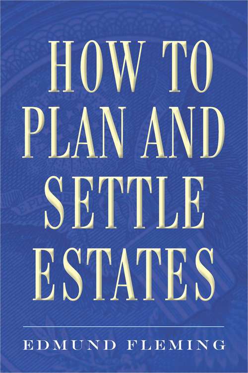 Book cover of How to Plan and Settle Estates