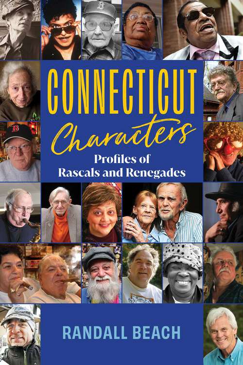 Book cover of Connecticut Characters: Profiles of Rascals and Renegades
