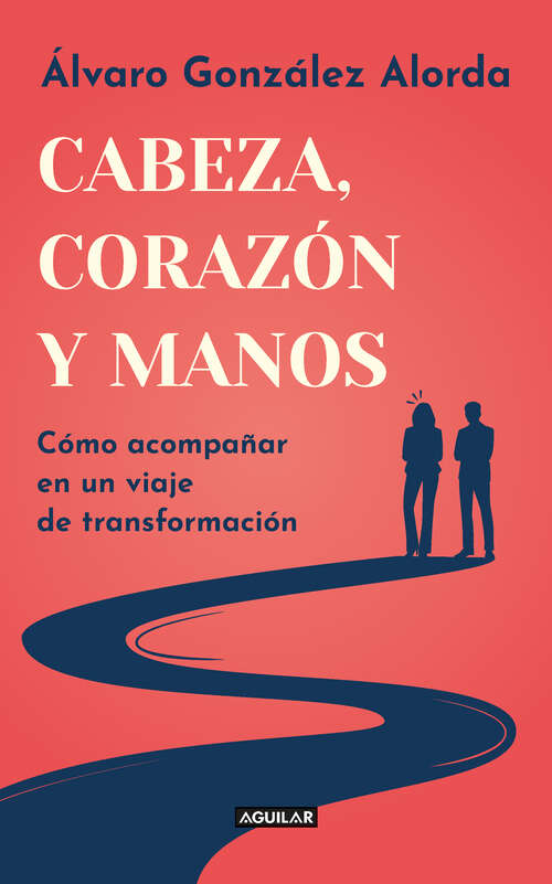 Book cover of Cabeza, corazón y manos