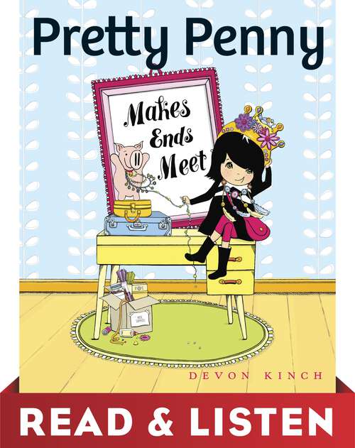Book cover of Pretty Penny Makes Ends Meet: Read & Listen Edition (Pretty Penny)
