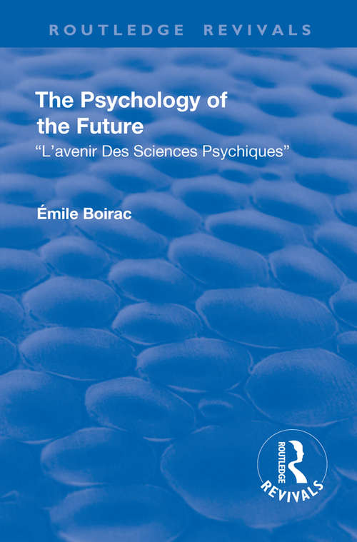 Book cover of Revival: L'Avenir des Sciences Psychiques (Routledge Revivals)