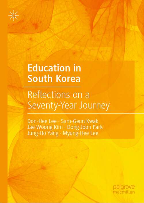 Education in South Korea: Reflections on a Seventy-Year Journey