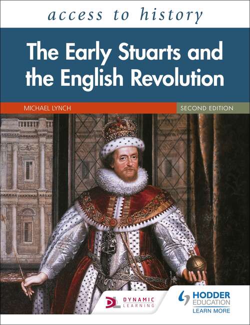 Book cover of Access to History: The Early Stuarts and the English Revolution, 1603–60, Second Edition