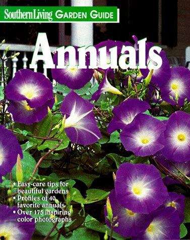 Book cover of Southern Living Garden Guide: Annuals