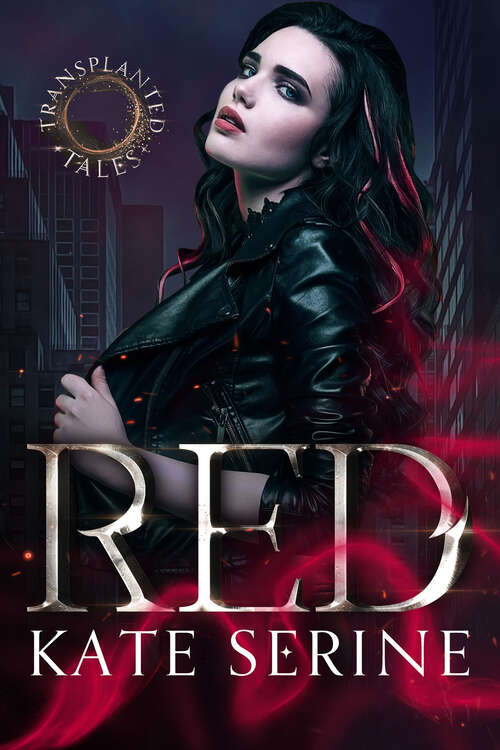 Book cover of Red (A Transplanted Tales Novel #1)