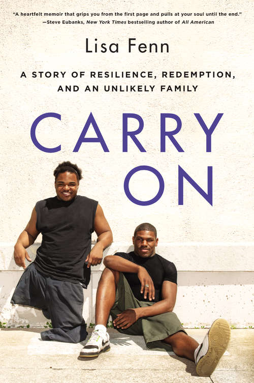 Book cover of Carry On: A Story of Resilience, Redemption, and an Unlikely Family