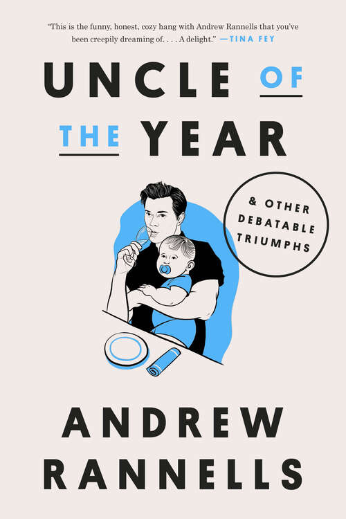 Book cover of Uncle of the Year: & Other Debatable Triumphs