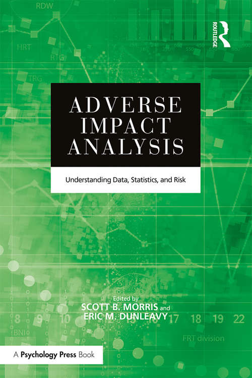 Adverse Impact Analysis: Understanding Data, Statistics, and Risk
